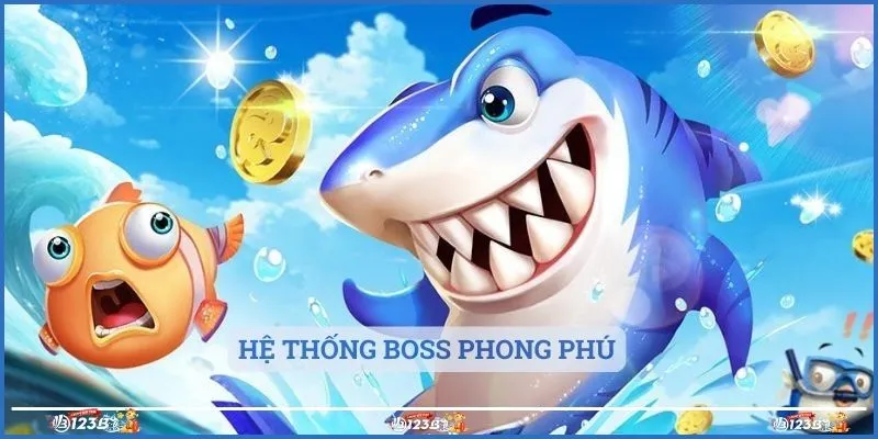 Hệ thống boss phong phú