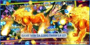 Game bắn cá long thần là gì?