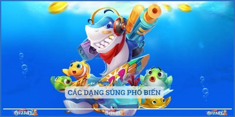 Các dạng súng phổ biến