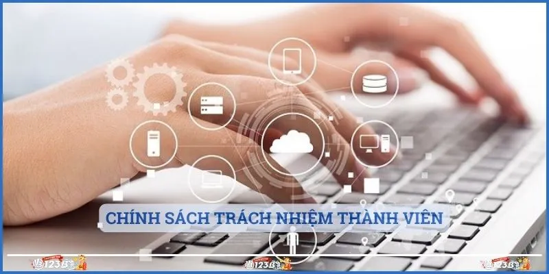 Chính sách trách nhiệm thành viên