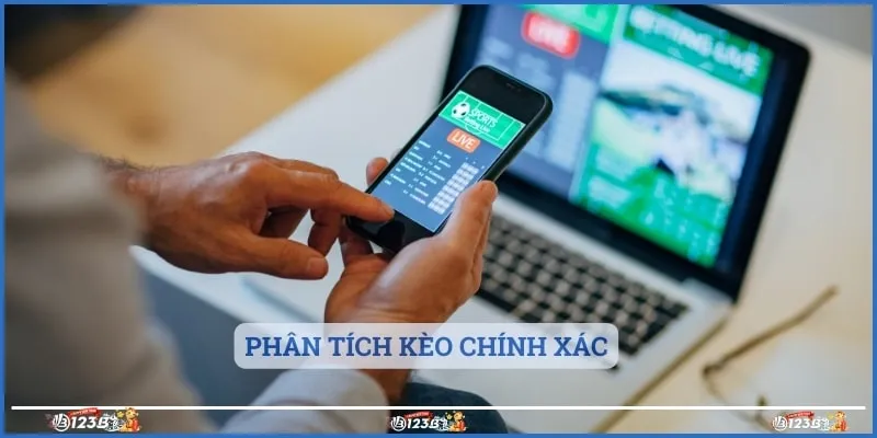 Phân tích kèo được đưa ra chính xác từ các chuyên gia kinh nghiệm