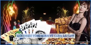 Giới thiệu tổng quan về game bài 123b