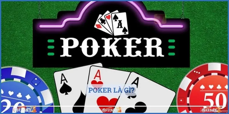 Poker là gì?