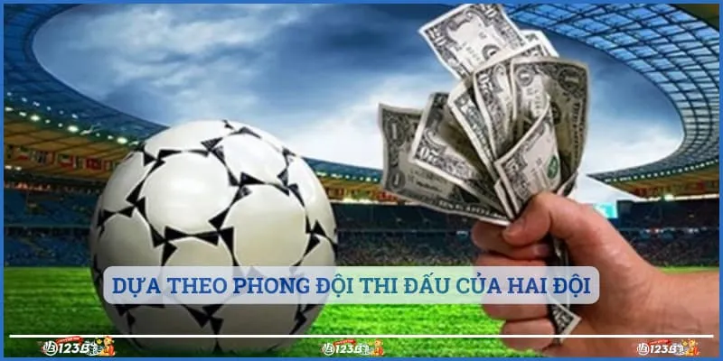 Dựa theo phong đội thi đấu của hai đội