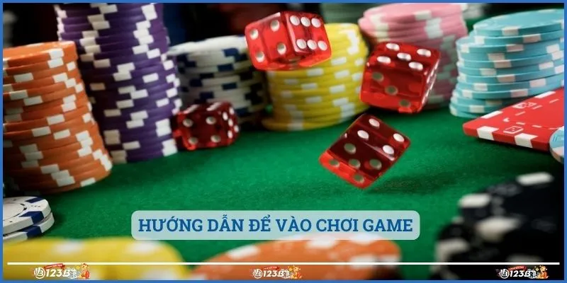 Hướng dẫn để vào chơi game