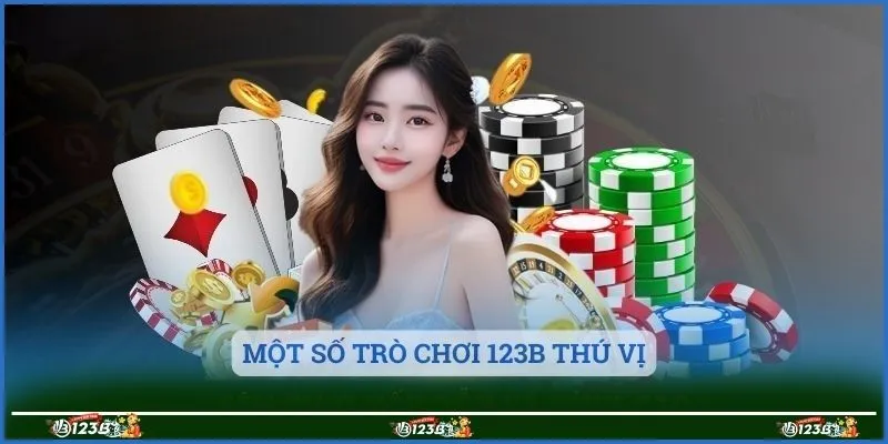 Một số trò chơi 123b thú vị